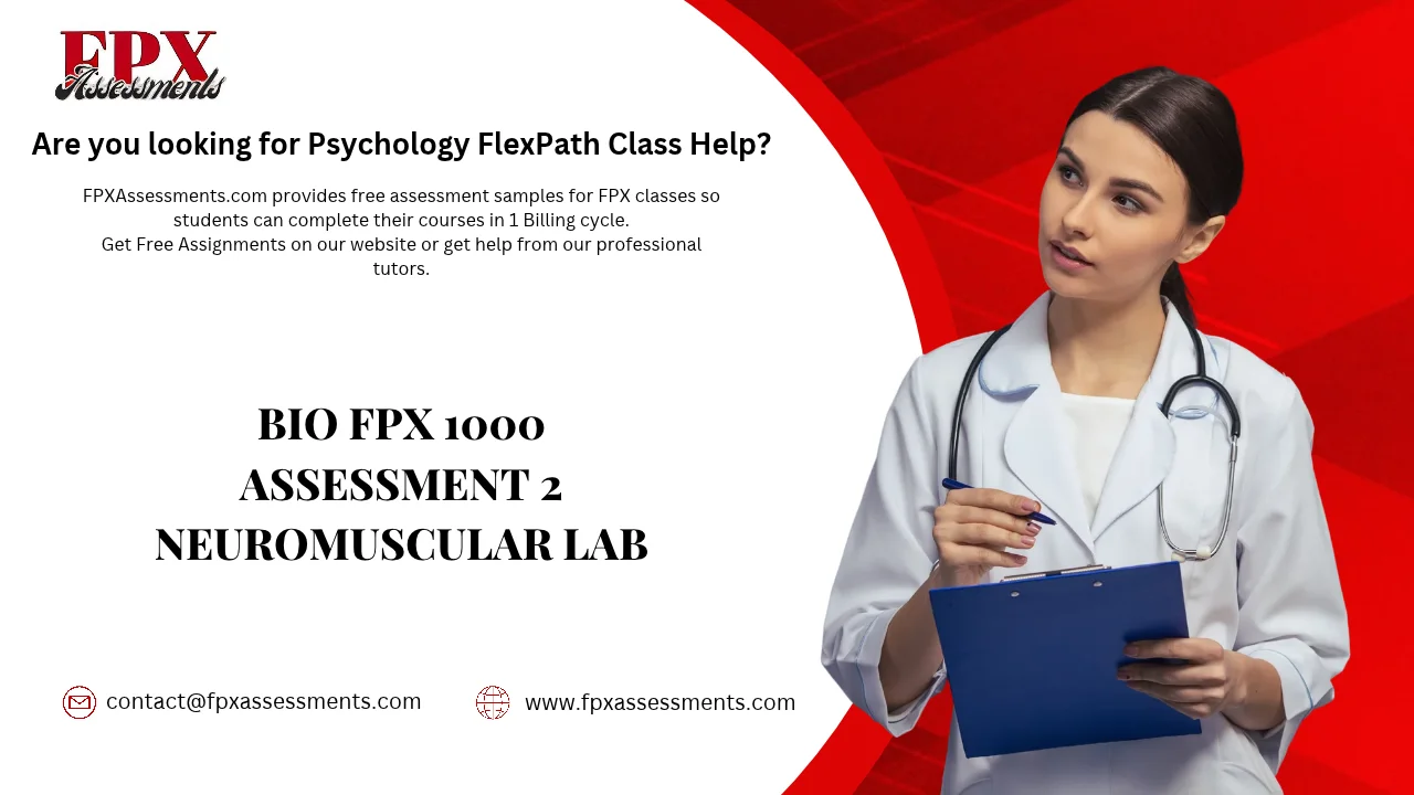 BIO FPX 1000 Assessment 2 Neuromuscular Lab