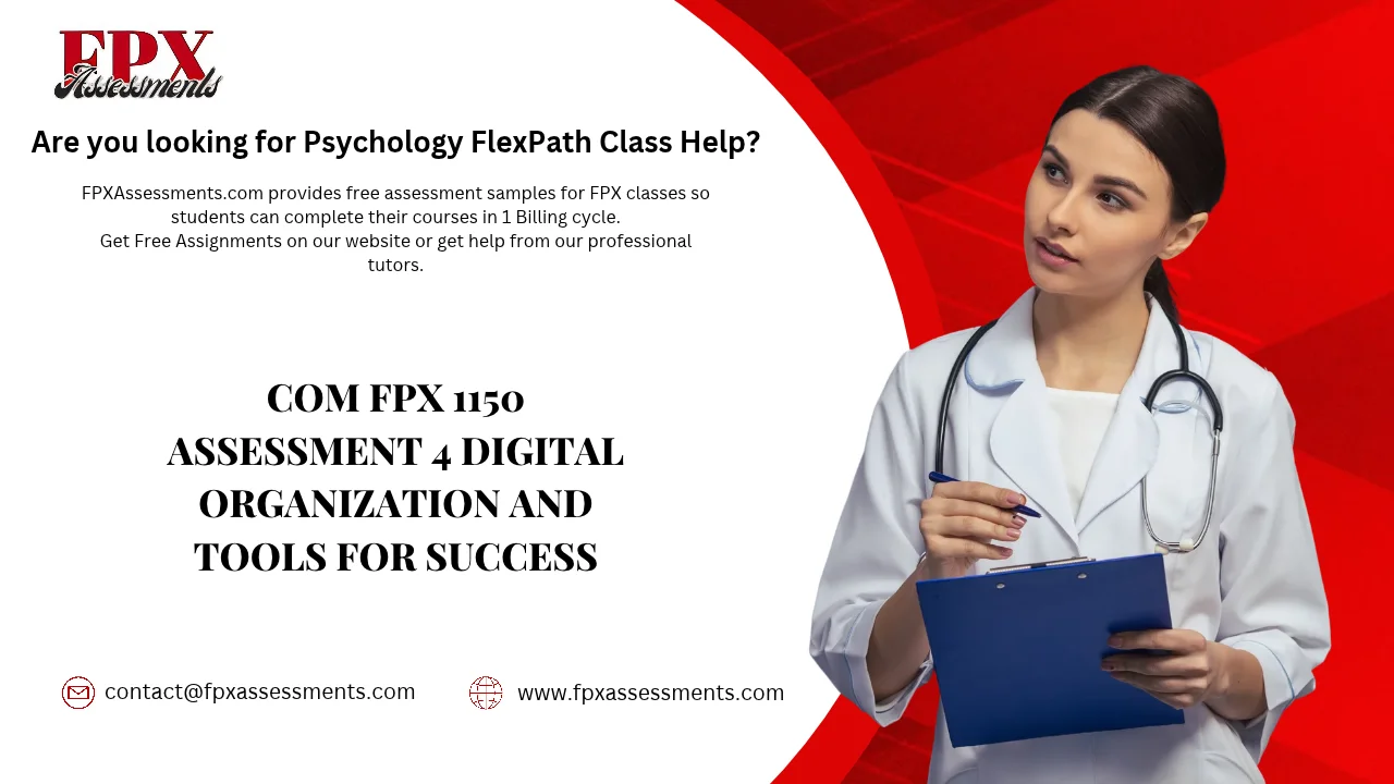 COM FPX 1150 Assessment 4 Digital Organization and Tools for Success