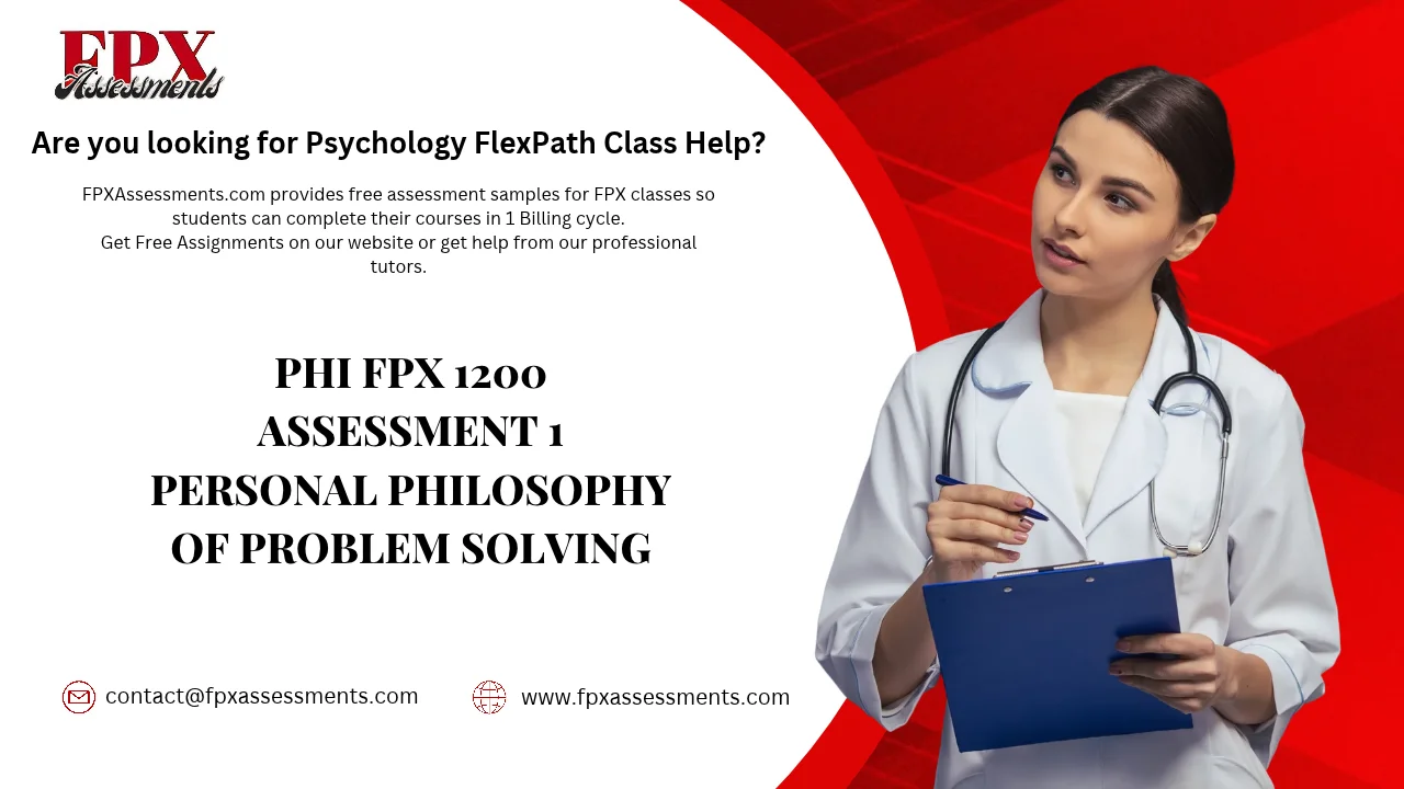 PHI FPX 1200 Assessment 1 Personal Philosophy of Problem Solving