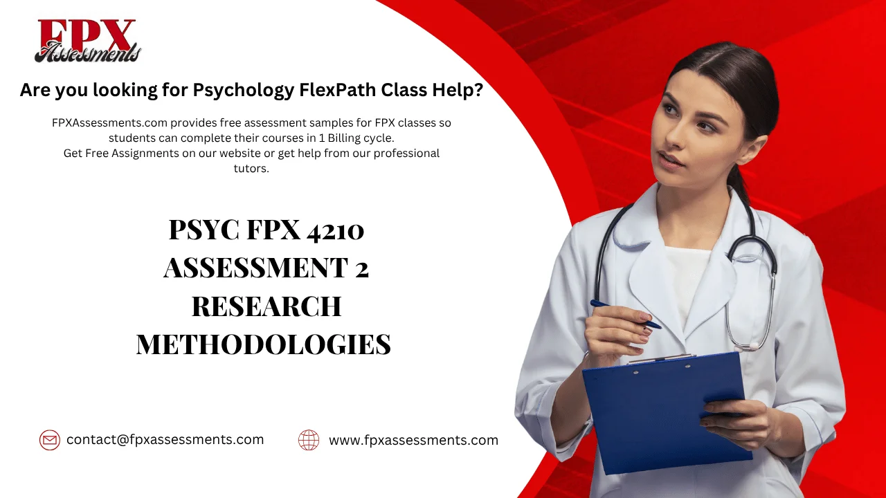 PSYC FPX 4210 Assessment 2 Research Methodologies