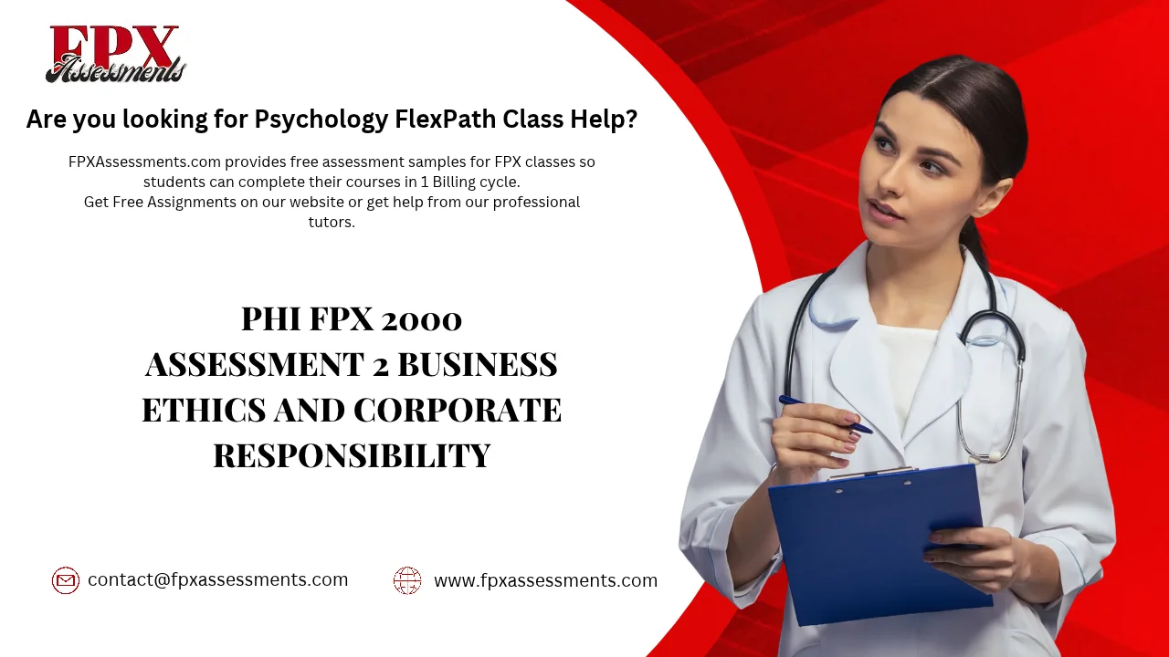 PHI FPX 2000 Assessment 2 Business Ethics and Corporate Responsibility