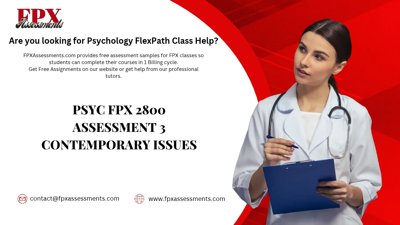 PSYC FPX 2800 Assessment 3 Contemporary Issues