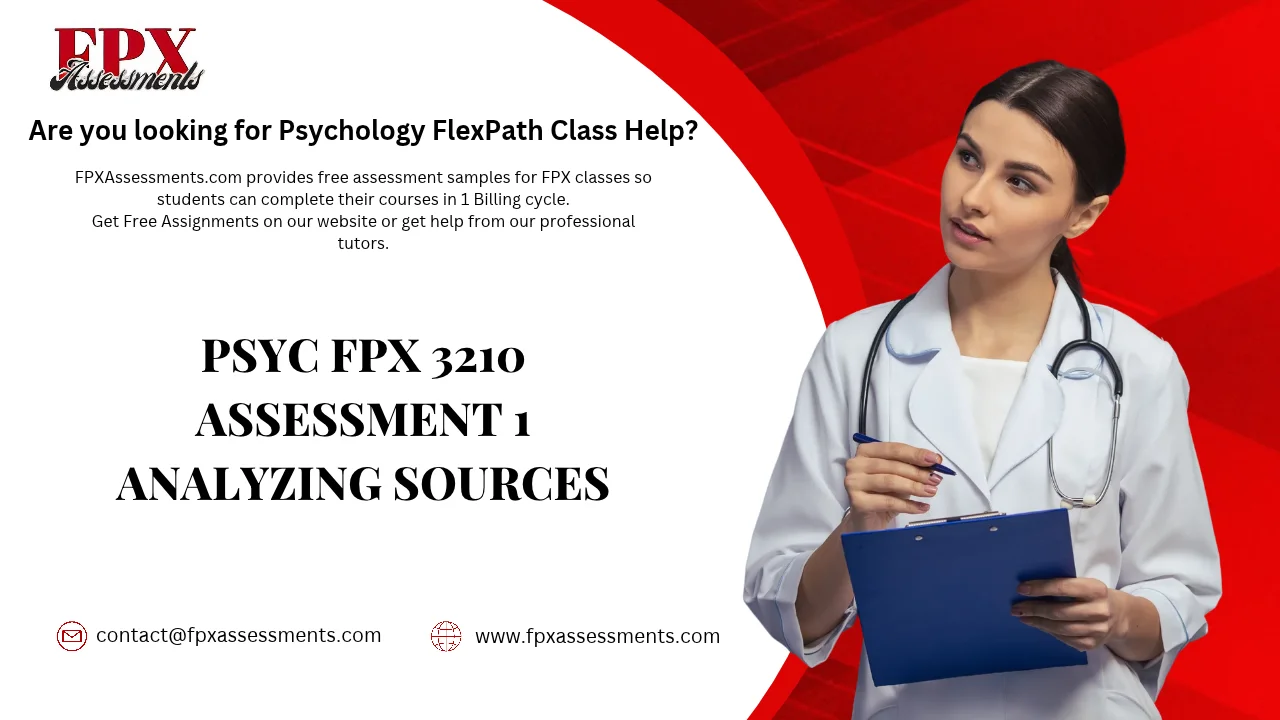 PSYC FPX 3210 Assessment 1 Analyzing Sources