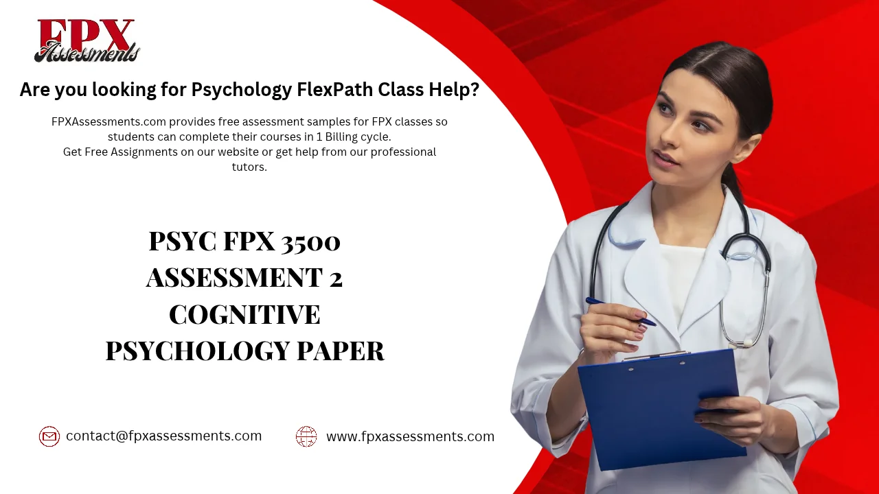 PSYC FPX 3500 Assessment 2 Cognitive Psychology Paper