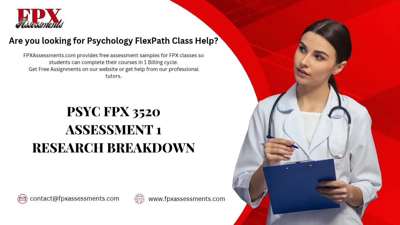 PSYC FPX 3520 Assessment 1 Research Breakdown