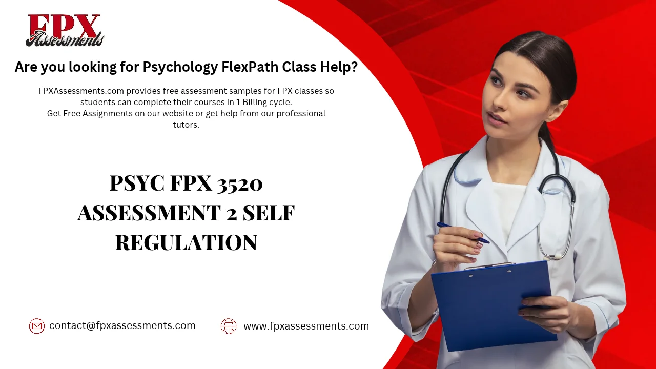 PSYC FPX 3520 Assessment 2 Self Regulation