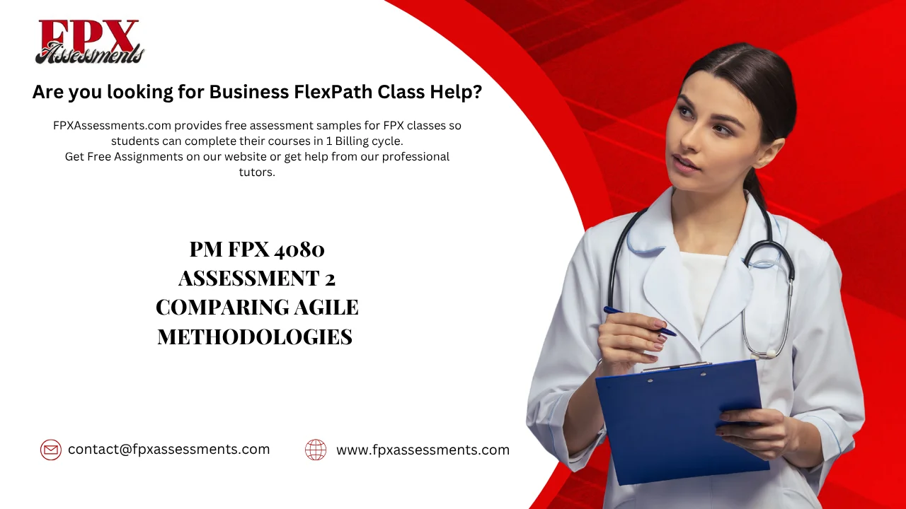 PM FPX 4080 Assessment 2 Comparing Agile Methodologies