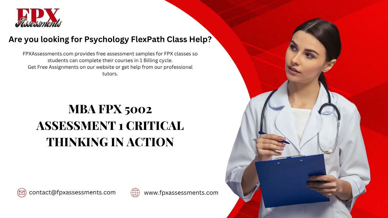 MBA FPX 5002 Assessment 1 Critical Thinking in Action