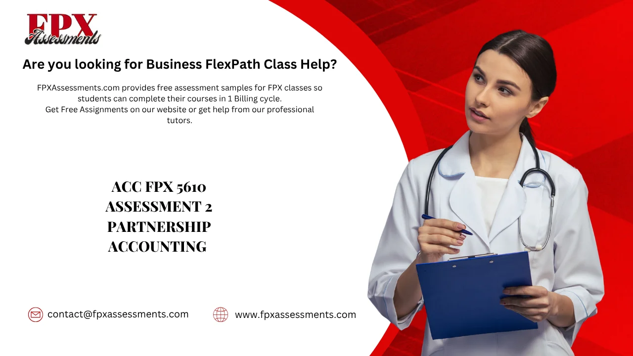 ACC FPX 5610 Assessment 2 Partnership Accounting
