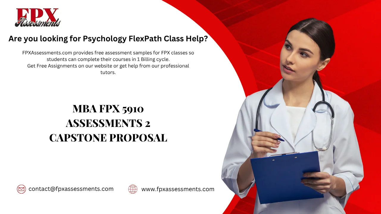 MBA FPX 5910 Assessments 2 Capstone Proposal