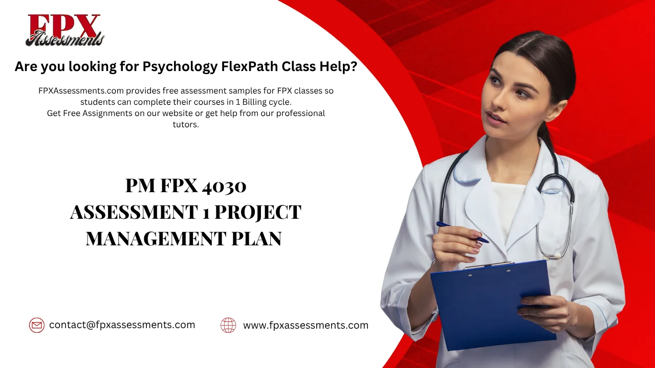 PM FPX 4030 Assessment 1 Project Management Plan